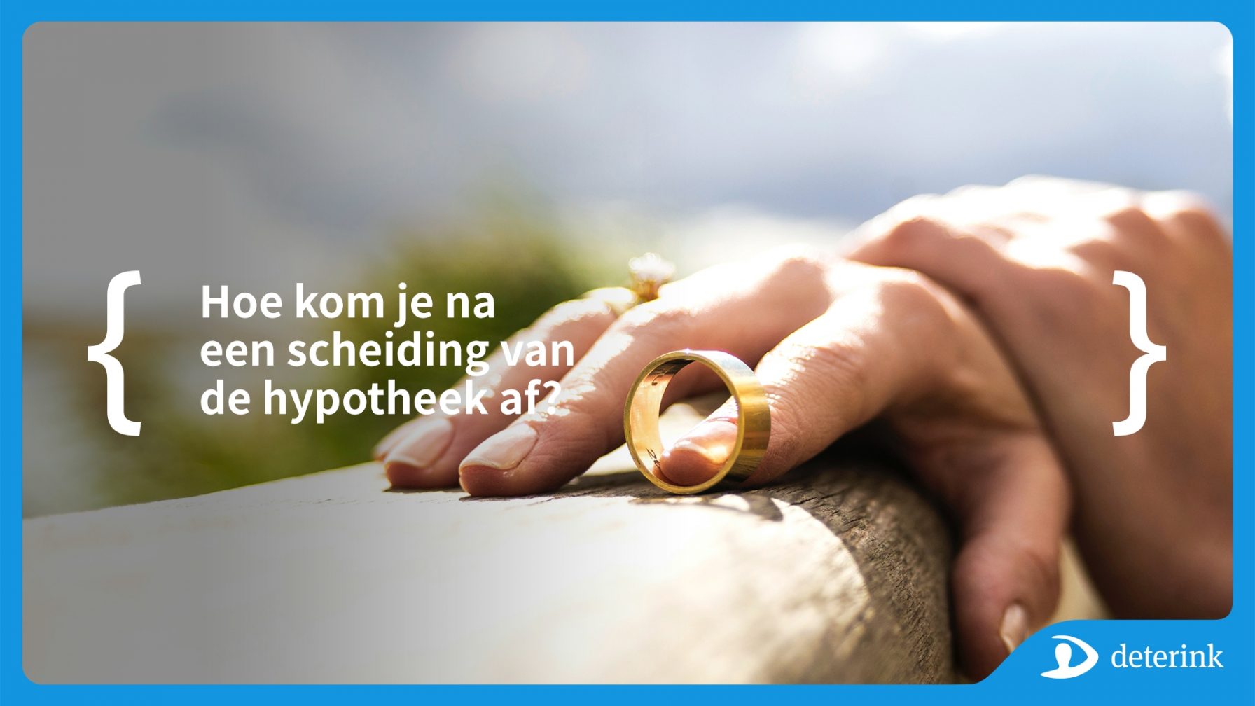 Wij gaan uit elkaar en nu?